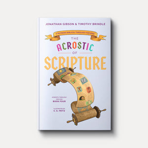 Buy The Acrostic of Scripture by Jonny Gibson and Timothy Brindle