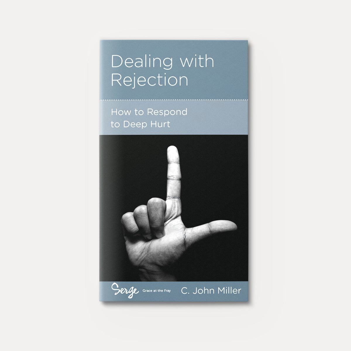 Dealing with Rejection: How to Respond to Deep Hurt | Stapled | By C. John Miller