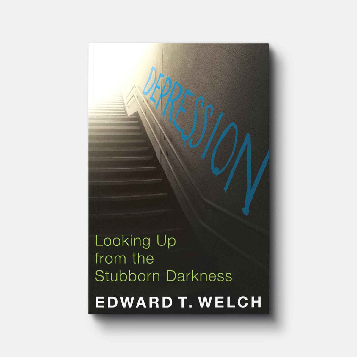 Depression: Looking Up from the Stubborn Darkness | Paperback | By Edward T. Welch