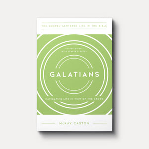 Buy Galatians: Navigating Life in View of the Cross by McKay Caston