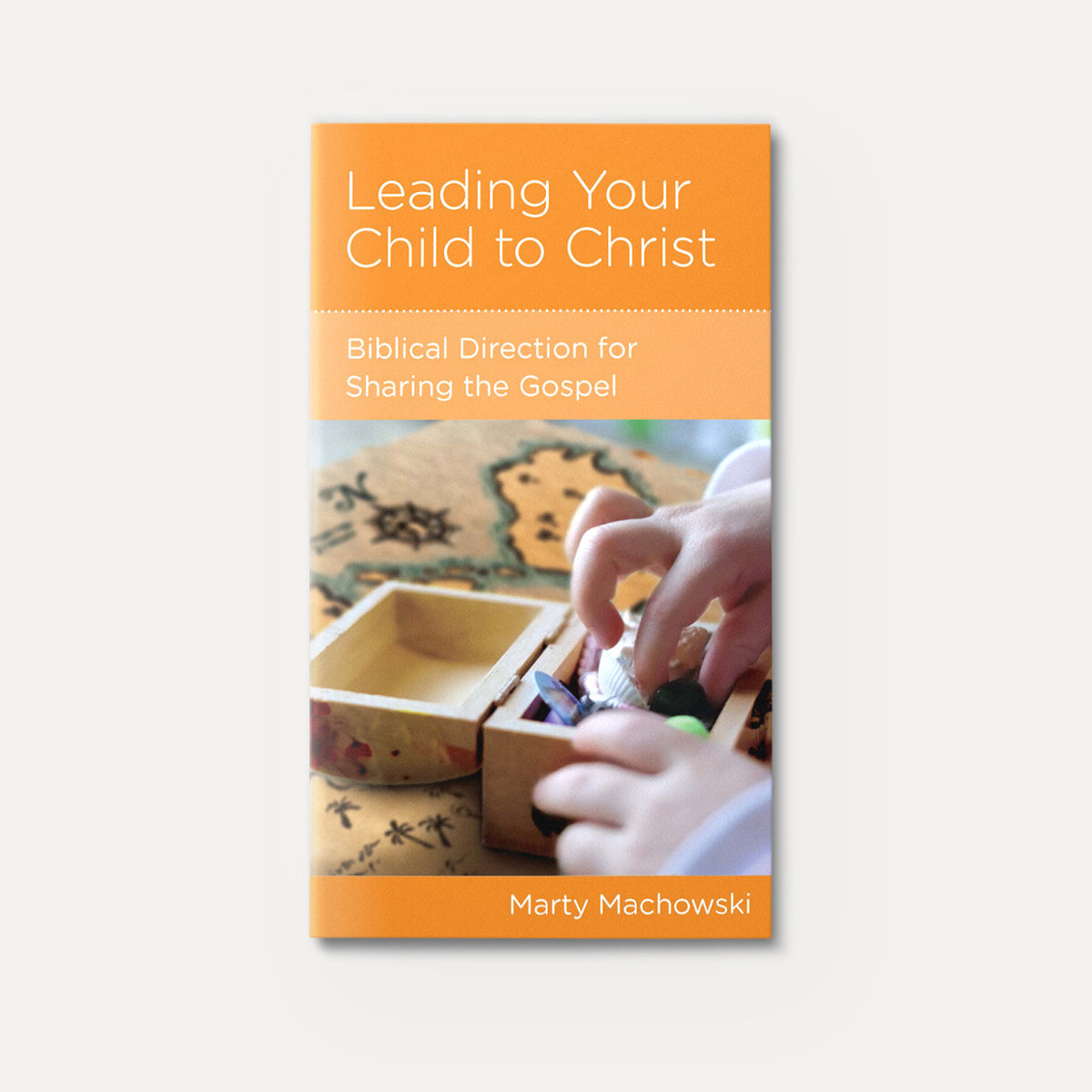 Leading Your Child to Christ: Biblical Direction for Sharing the Gospel | Stapled | By Marty Machowski