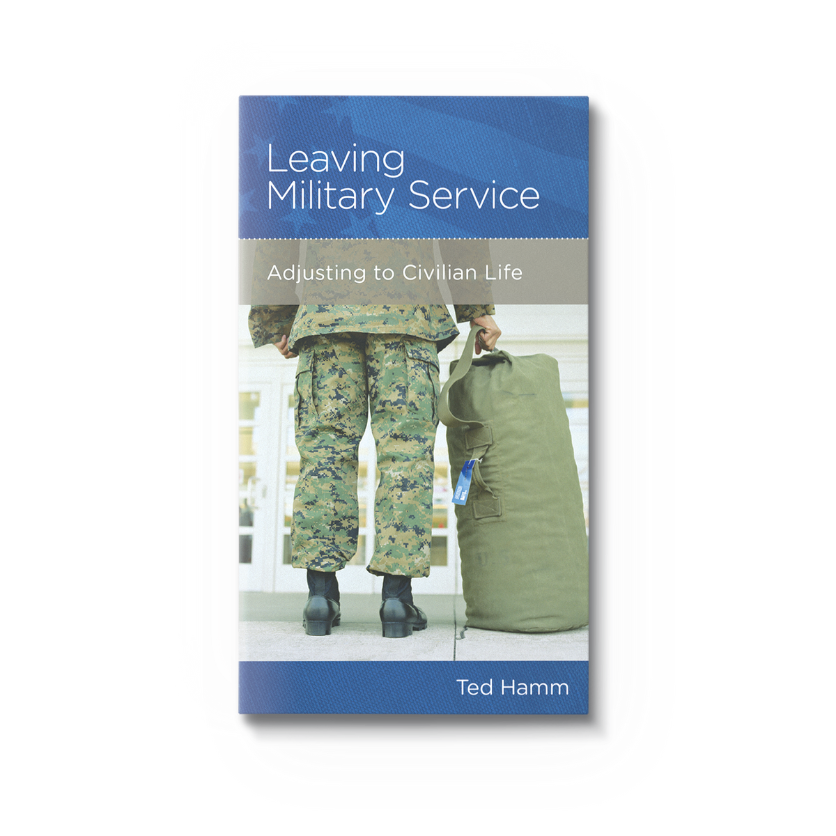 Buy Leaving Military Service by Ted Hamm
