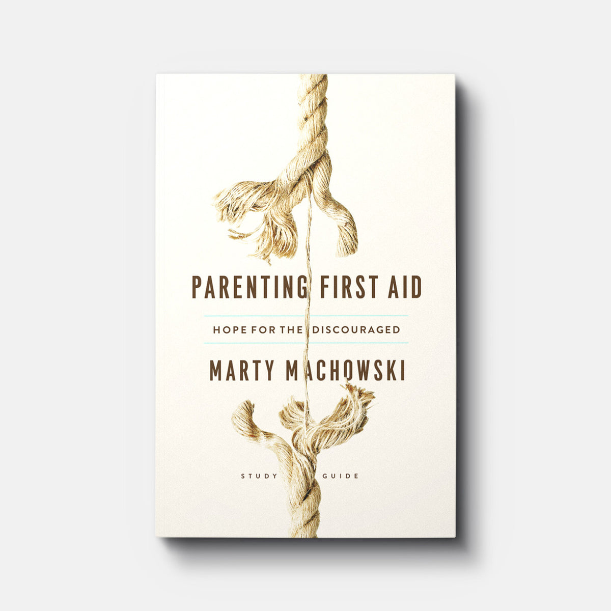Parenting First Aid: Hope for the Discouraged Study Guide | Paperback | By Marty Machowski