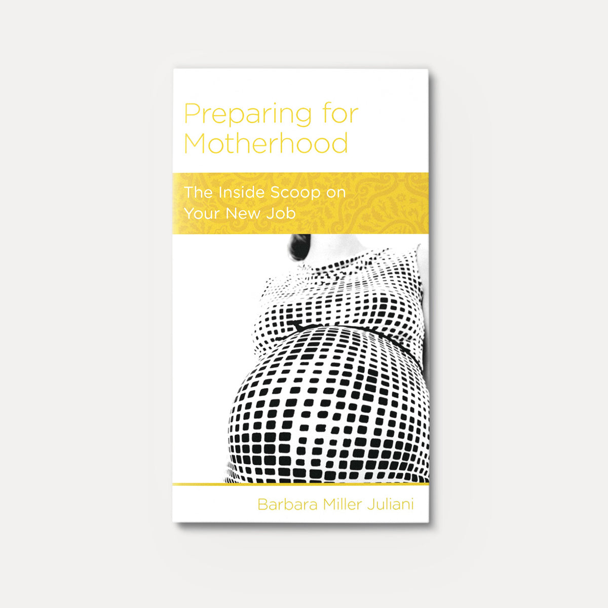 Preparing for Motherhood: The Inside Scoop on Your New Job | Stapled | By Barbara Miller Juliani