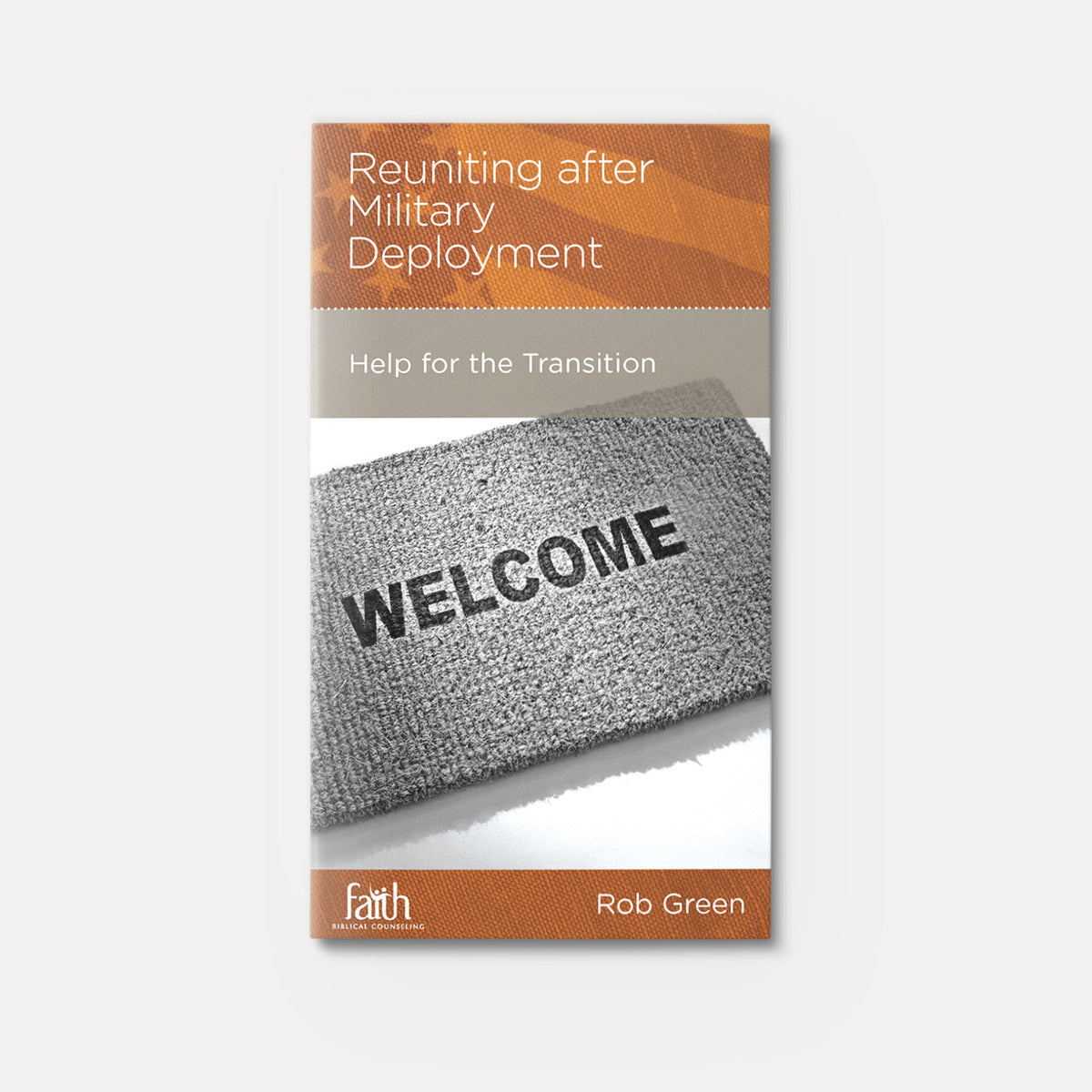 Reuniting after Military Deployment: Help for the Transition | Stapled | By Rob Green