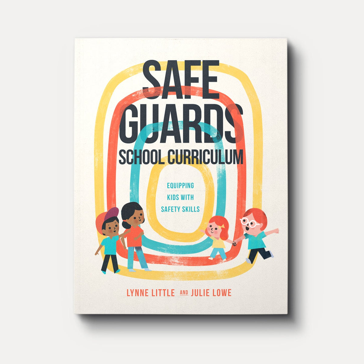 The front cover of the book 'Safe Guards School Curriculum' by Lynne Little and Julie Lowe, featuring a colorful retro-style design with children and concentric arches, shown on a light gray background with a small USB icon in the lower-left corner.