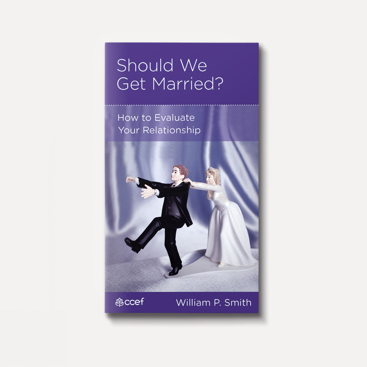 Should We Get Married? How to Evaluate Your Relationship | Stapled | By William P. Smith