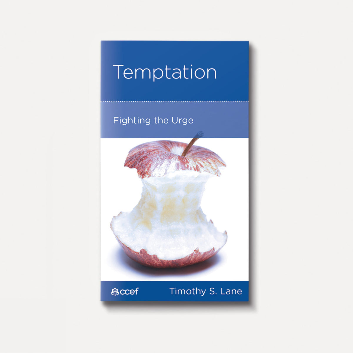Temptation: Fighting the Urge | Stapled | By Timothy S. Lane