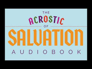 The Acrostic of Salvation Audiobook Video by Jonathan Gibson and Timothy Brindle