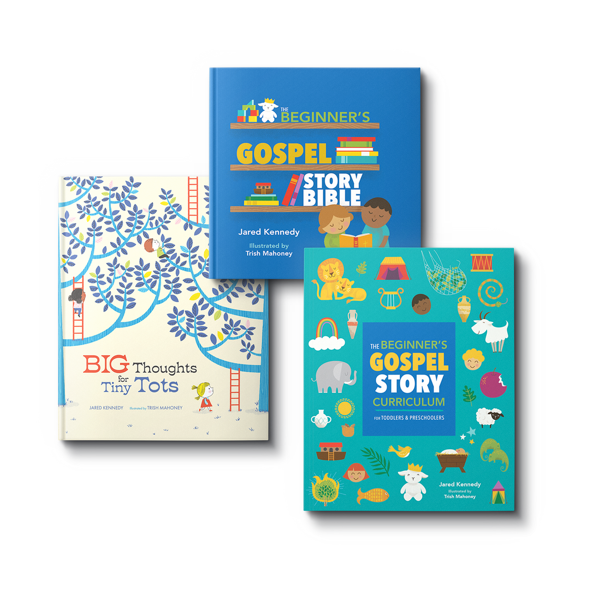 The Beginner's Gospel Story Curriculum for Toddlers and Preschoolers, The Beginner's Gospel Story Bible, and Big Thoughts for Tiny Tots by Jared Kennedy