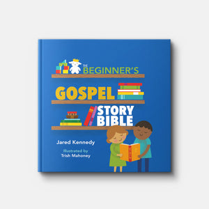 Buy The Beginner's Gospel Story Bible by Jared Kennedy