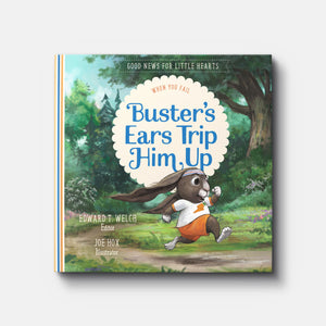 Buster's Ears Trip Him Up: When You Fail | Hardback | By Edward T. Welch