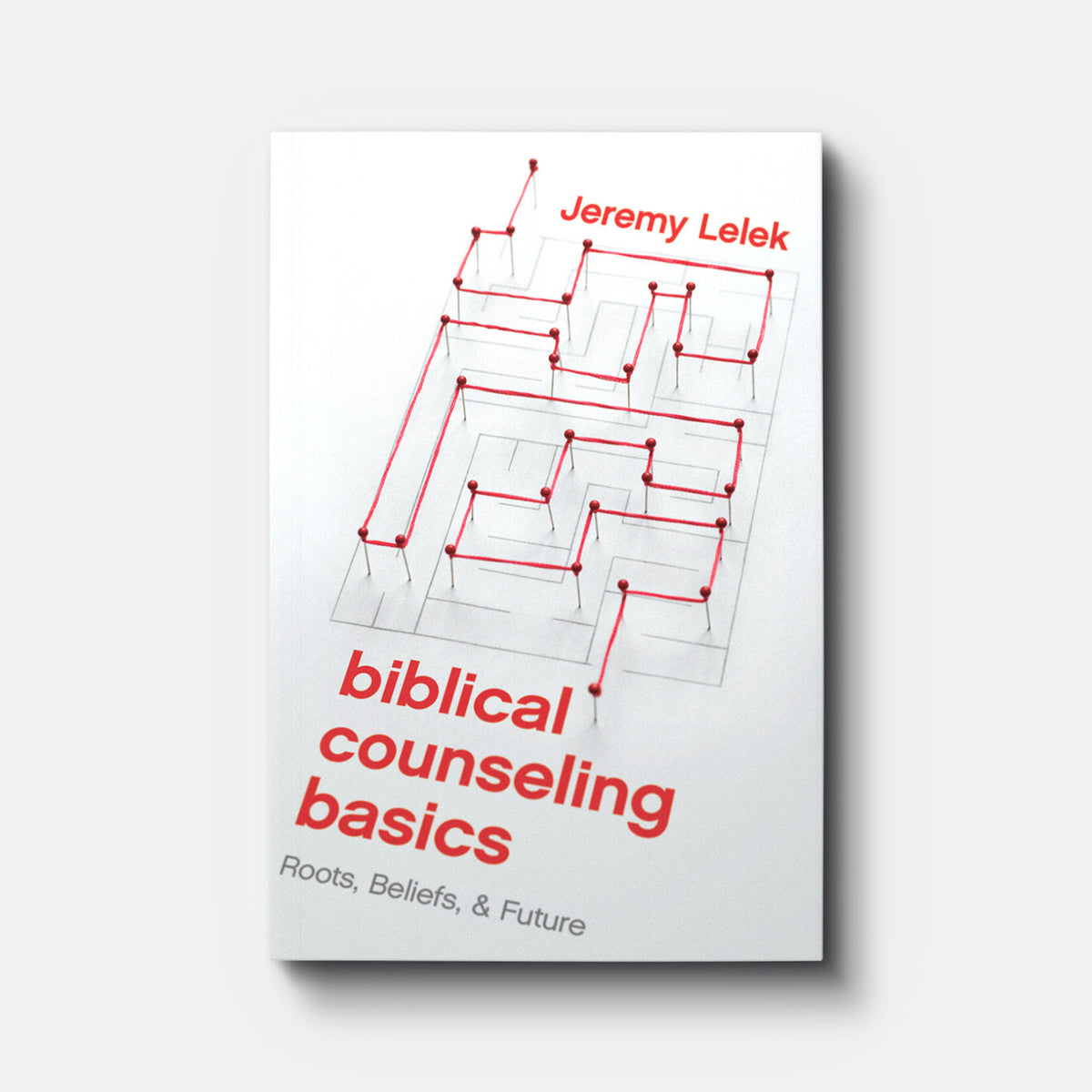 Biblical Counseling Basics: Roots, Beliefs, & Future | Paperback | By Jeremy Lelek