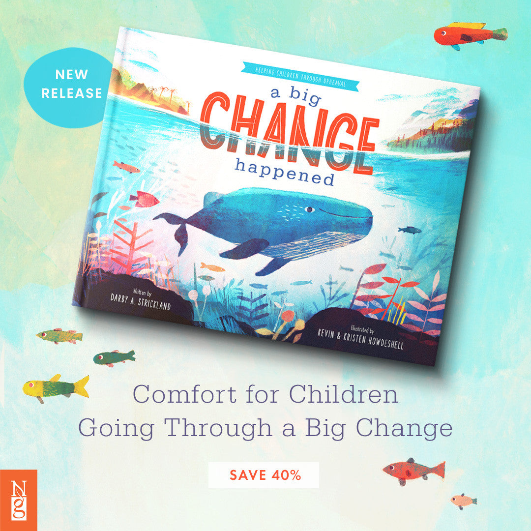 A Big Change Happened: Helping Children Through Upheaval