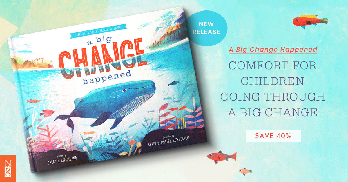 A Big Change Happened: Helping Children Through Upheaval