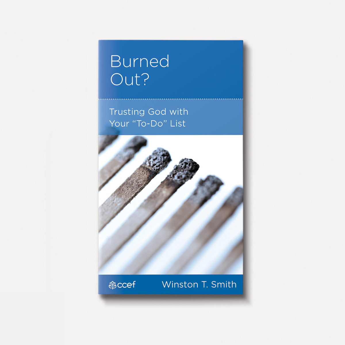 Burned Out? Trusting God with Your To-Do List | Stapled | By Winston T. Smith