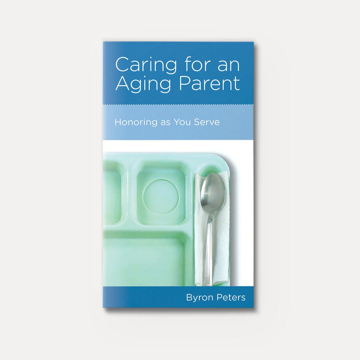 Caring for an Aging Parent: Honoring as You Serve | Stapled | By Byron Peters