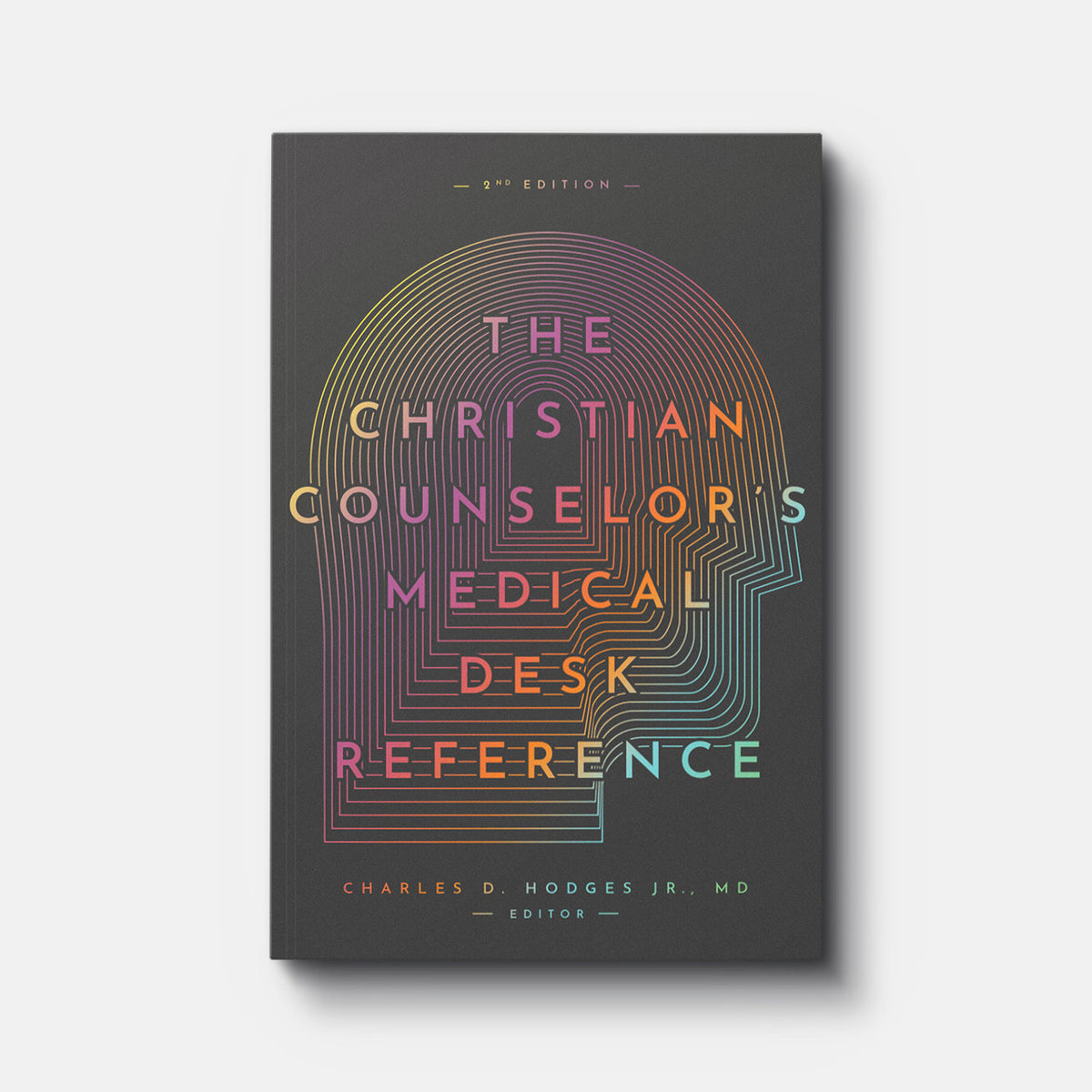 The Christian Counselor's Medical Desk Reference, 2nd Edition | Paperback | By Charles Hodges Jr., MD, Editor