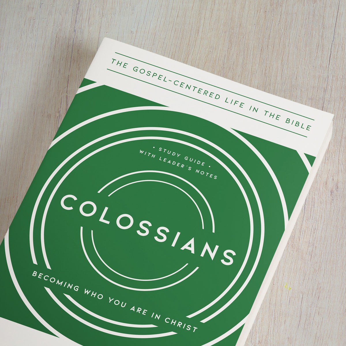 Colossians: Becoming Who You Are in Christ