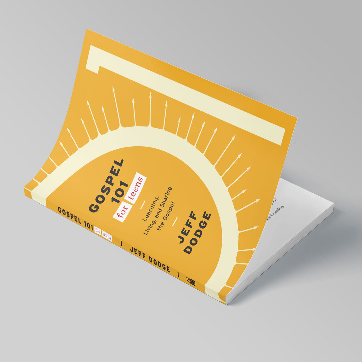 Gospel 101 for Teens: Learning, Living, and Sharing the Gospel