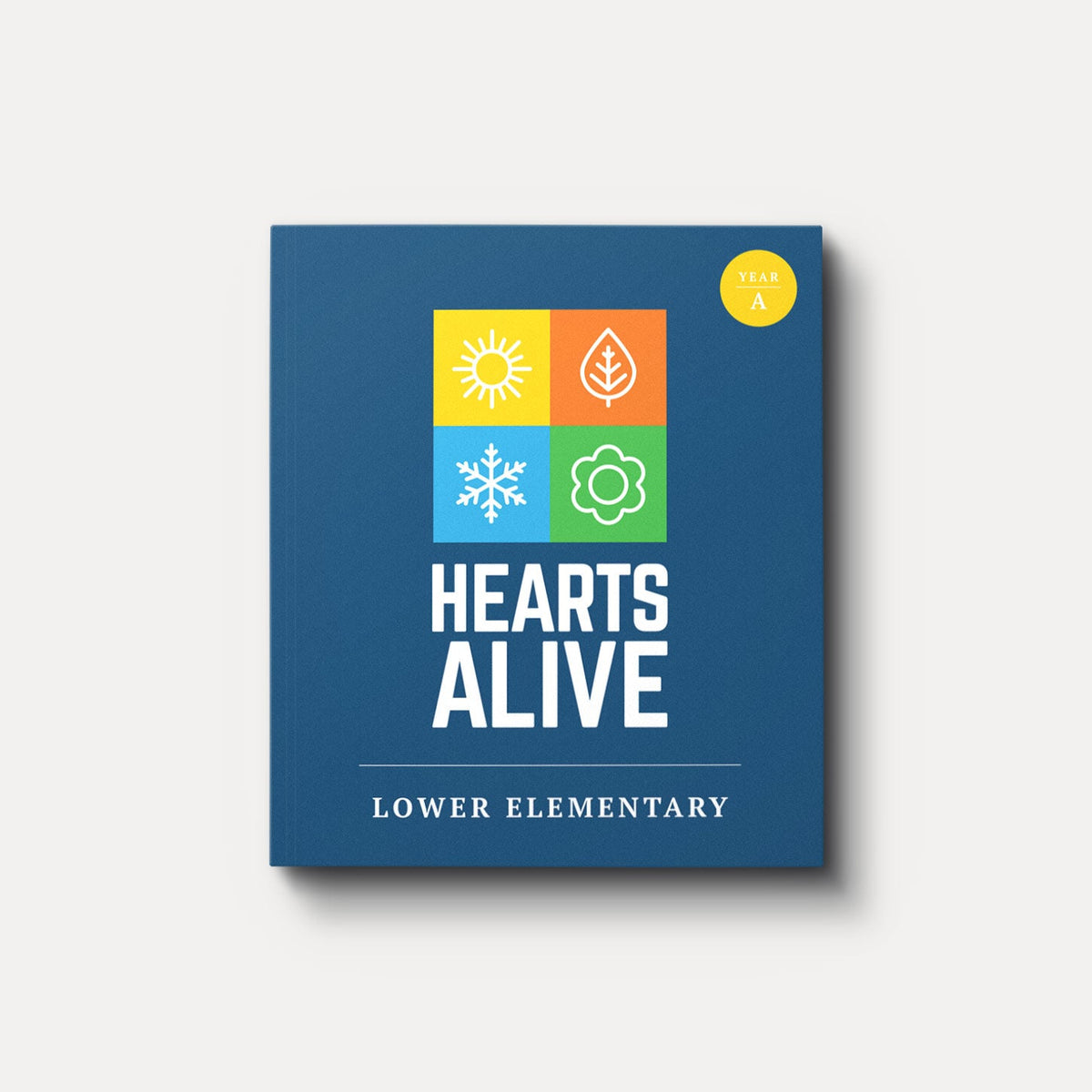 Hearts Alive Year A Lower Elementary