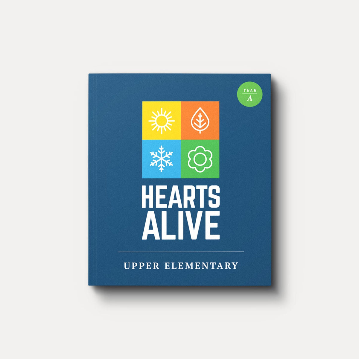 Hearts Alive Year A Upper Elementary