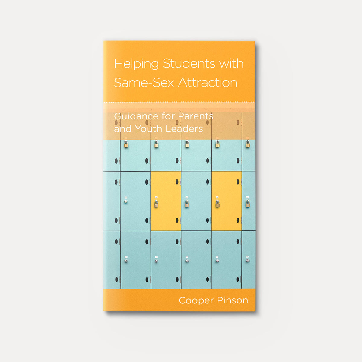 Helping Students with Same-Sex Attraction: Guidance for Parents and Youth Leaders | Stapled | By Cooper Pinson