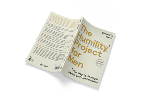 The Humility Project for Men Study Guide: The Way to Strength, Honor, and Contentment