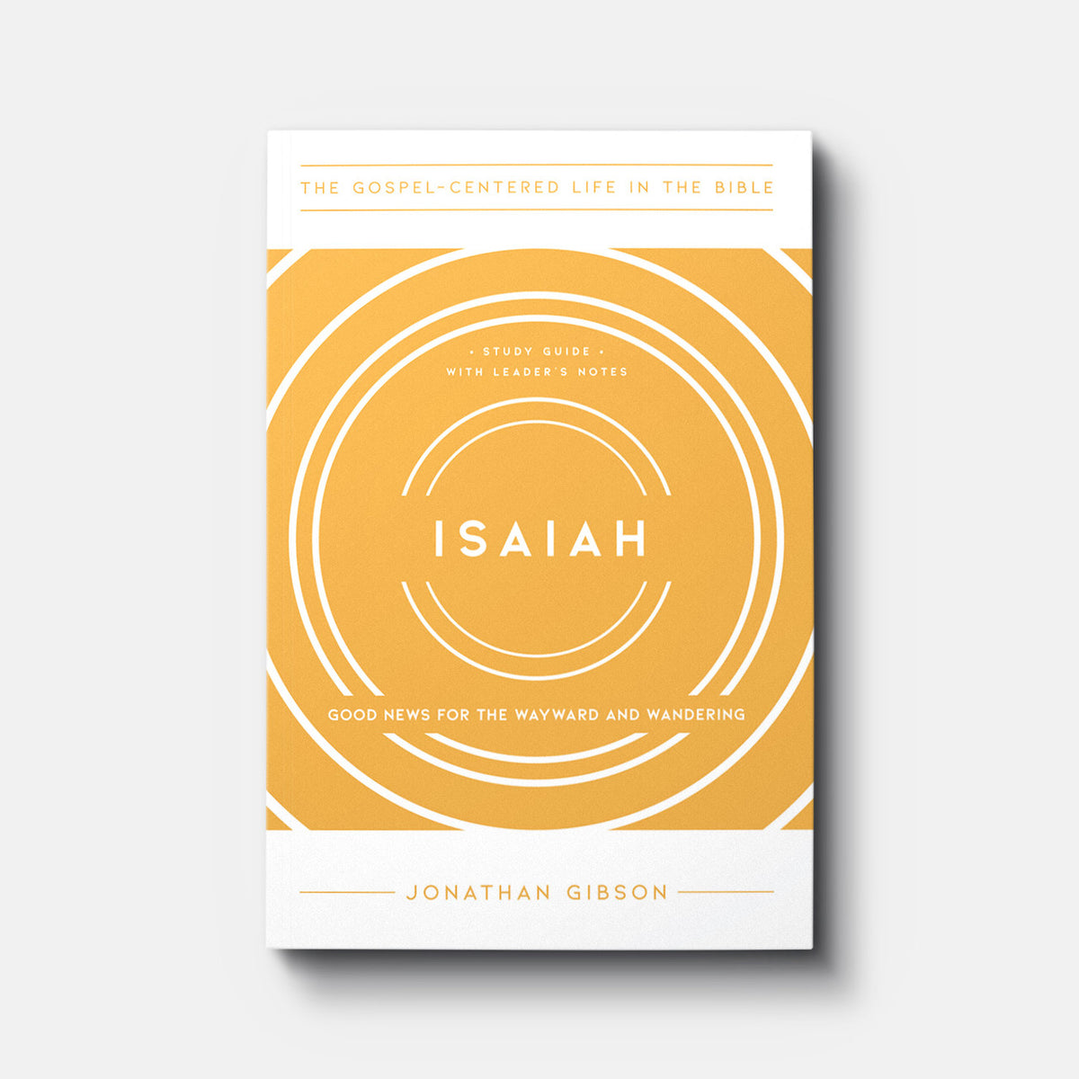 Isaiah: Good News for the Wayward and Wandering | Paperback | By Jonathan Gibson