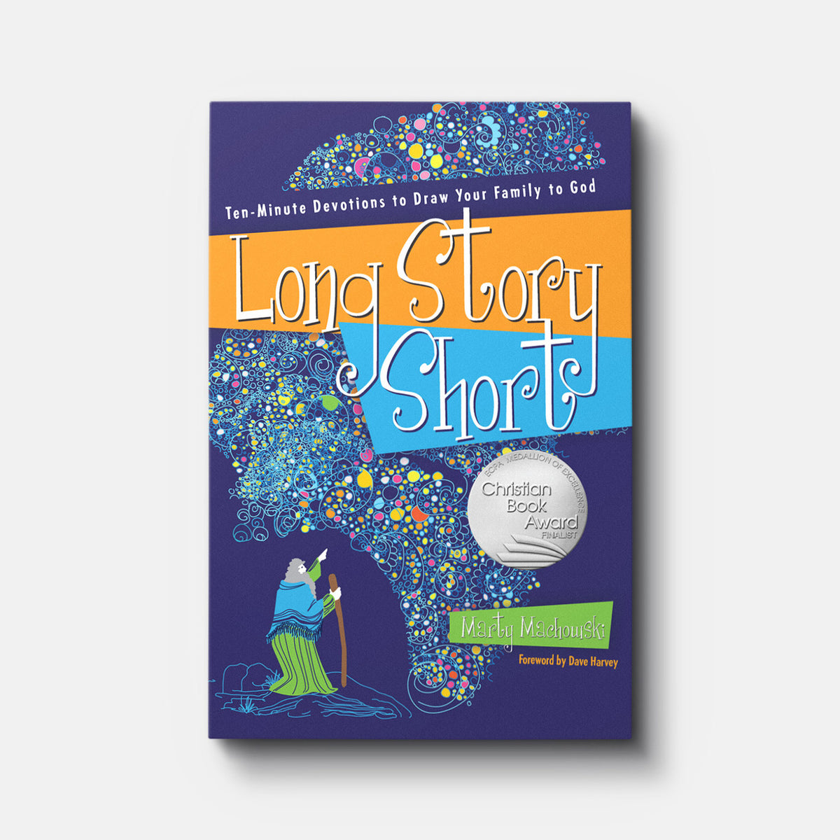 Long Story Short: Ten-Minute Devotions to Draw Your Family to God | Paperback | By Marty Machowski