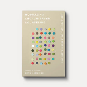 Buy Mobilizing Church-Based Counseling by Brad Hambrick
