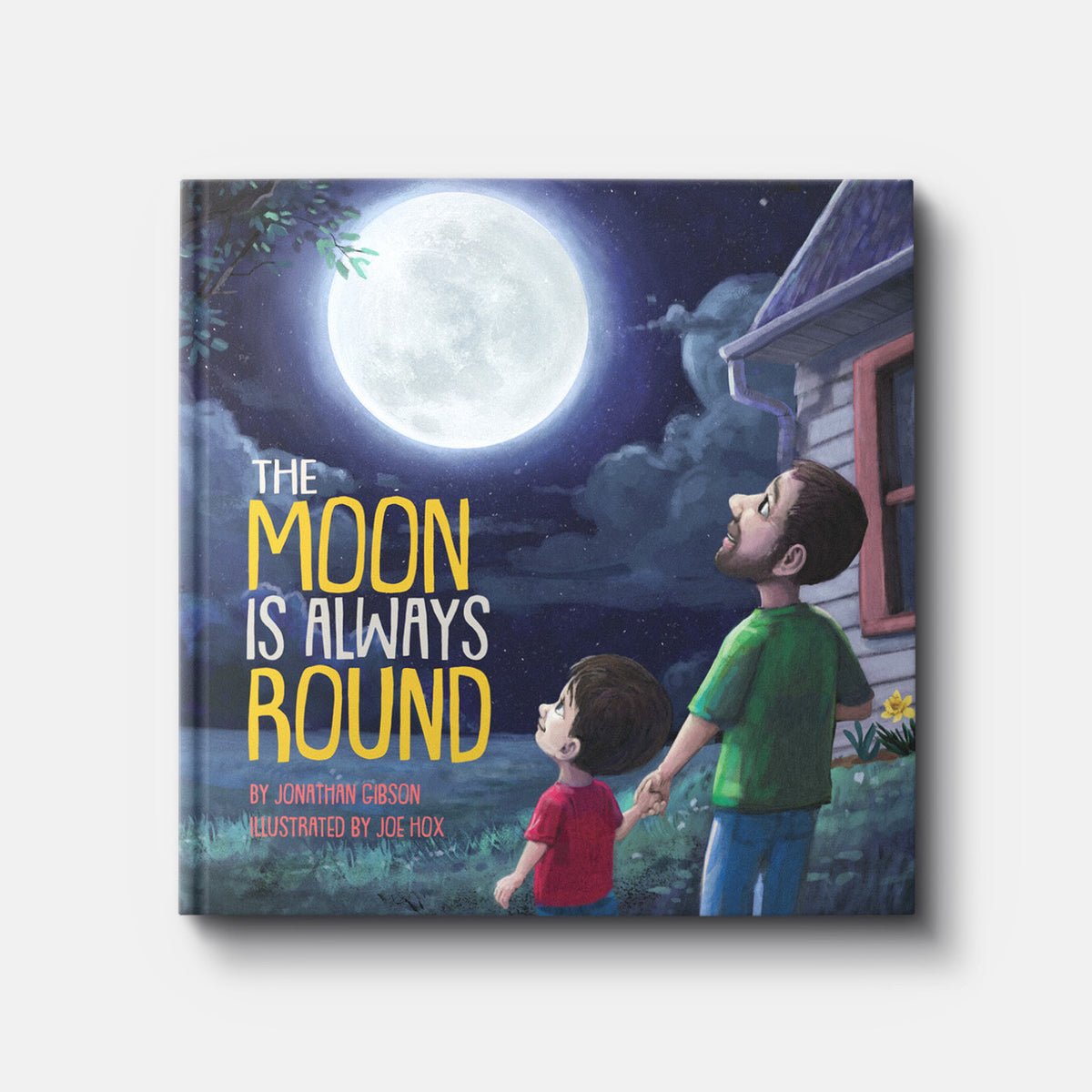 The Moon Is Always Round | Hardback | By Jonathan Gibson
