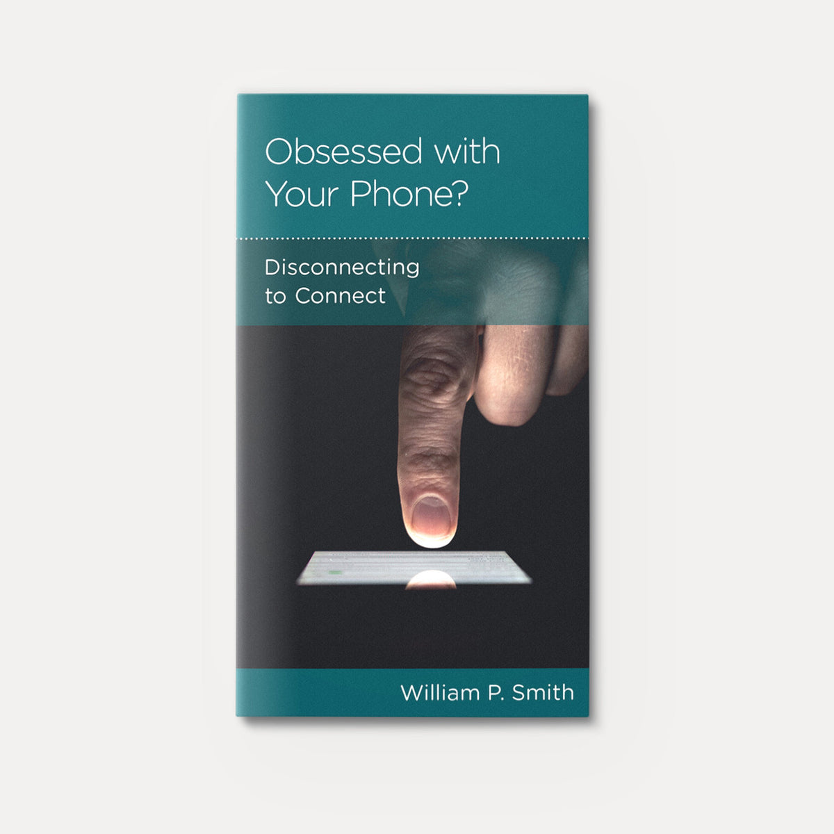 Obsessed with Your Phone: Disconnecting to Connect | Stapled | By William P. Smith