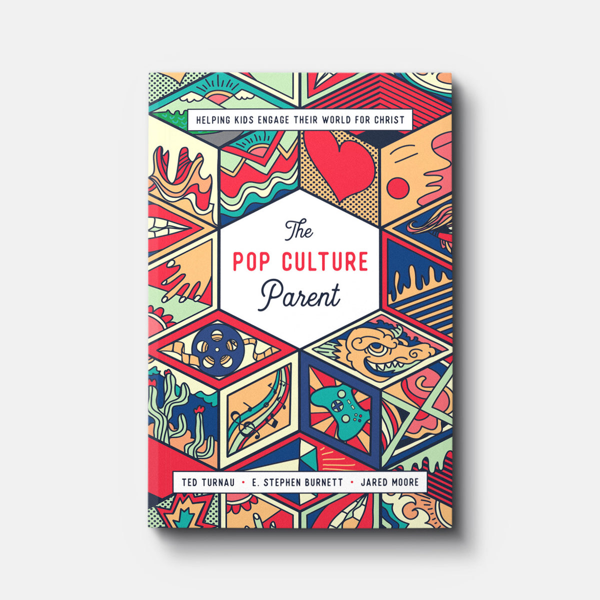The Pop Culture Parent: Helping Kids Engage Their World for Christ | Paperback | By Theodore A. Turnau, III, E. Stephen Burnett, and Jared Moore