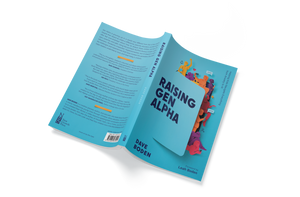 Raising Gen Alpha: Helping Kids Navigate Everything from Anxiety to AI