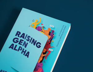 Raising Gen Alpha: Helping Kids Navigate Everything from Anxiety to AI