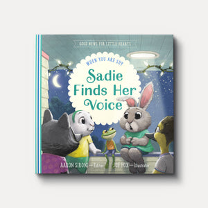 Sadie Finds Her Voice: When You Feel Shy | Hardback | By Aaron Sironi