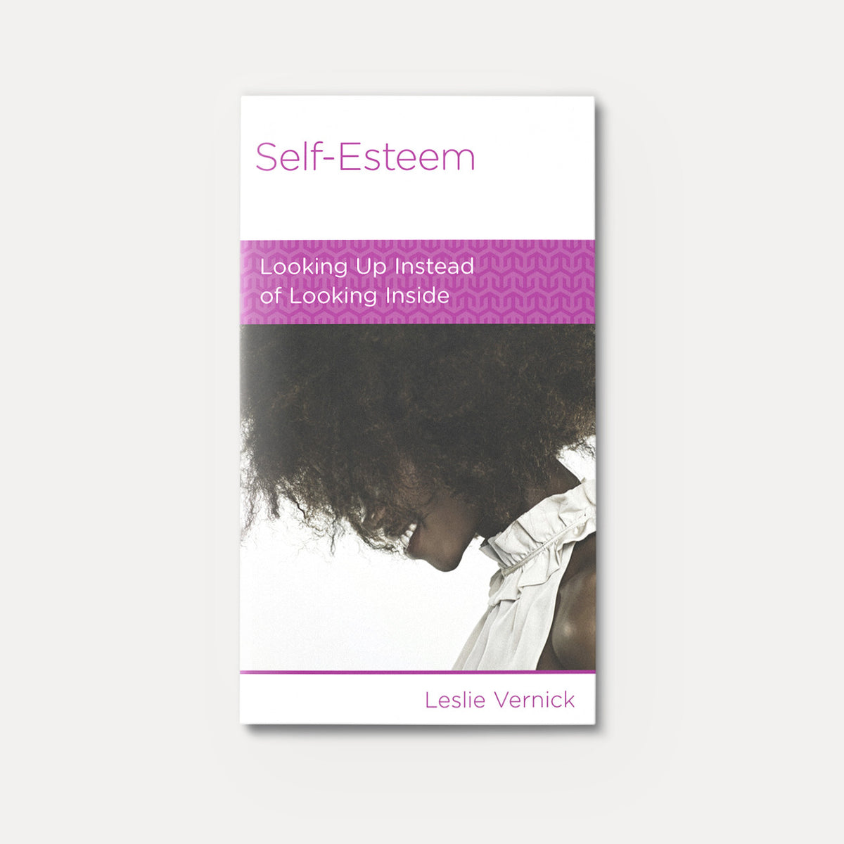 Self-Esteem: Looking Up Instead of Looking Inside | Stapled | By Leslie Vernick