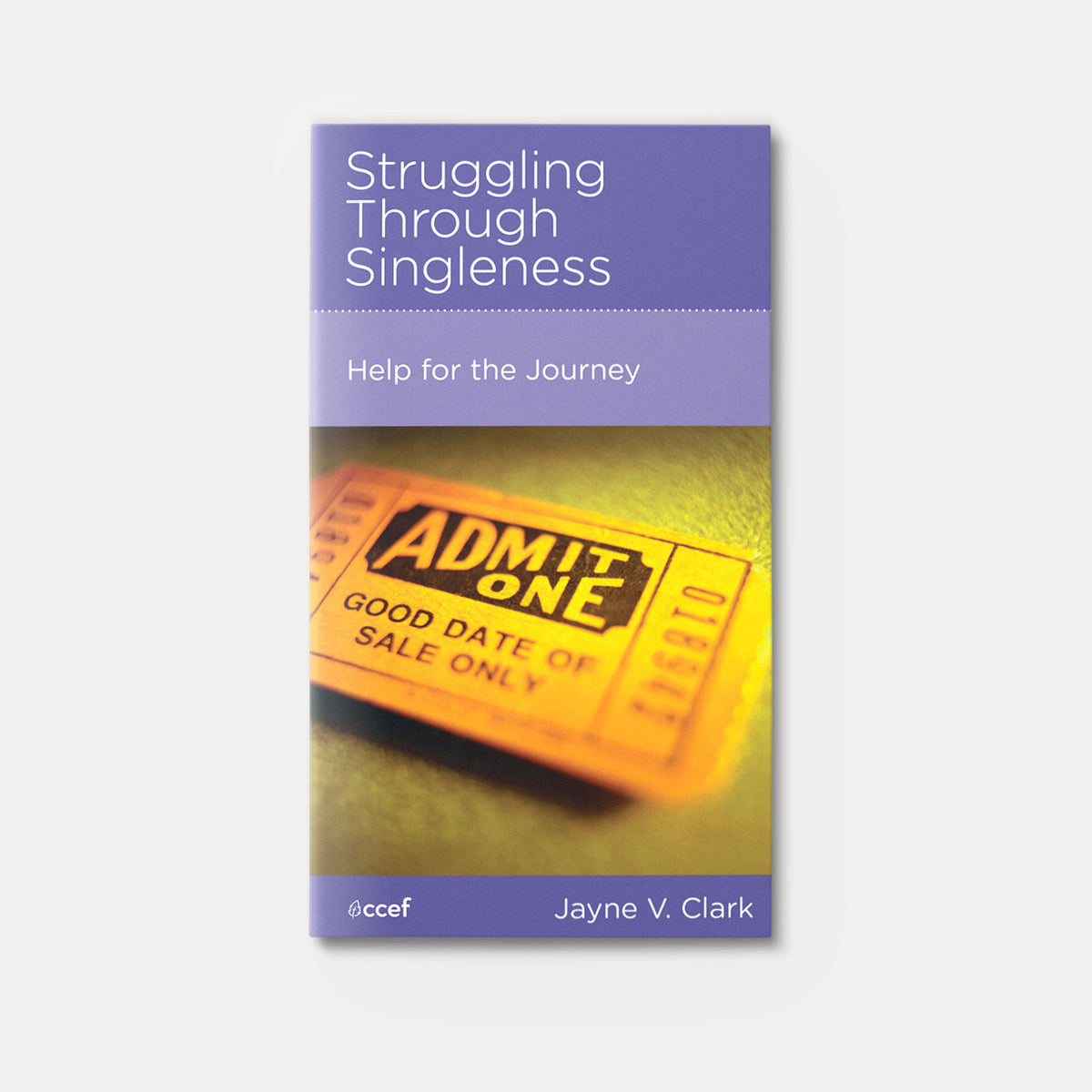 Struggling Through Singleness: Help for the Journey | Stapled | By Jayne V. Clark