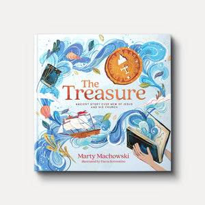 The Treasure: Ancient Story Ever New of Jesus and His Church | Hardback | By Marty Machowski