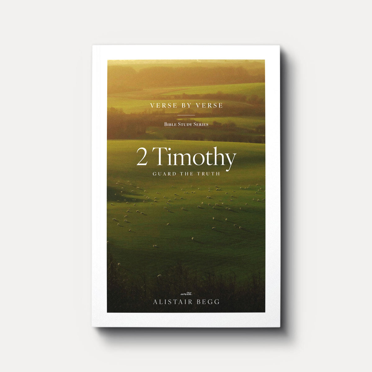 2 Timothy: Guarding the Truth (Verse by Verse)