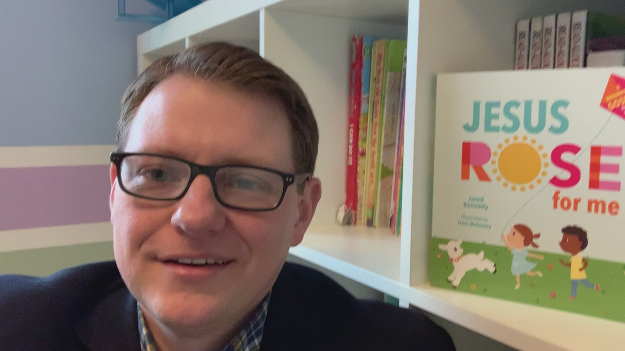 Why I Wrote _Jesus Rose for Me_ The True Story of Easter_ - Jared Kennedy Video