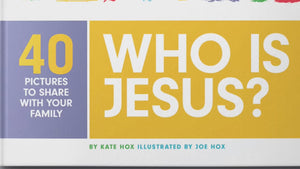 Who Is Jesus_ 40 Pictures to Share with Your Family By Kate Hox Video